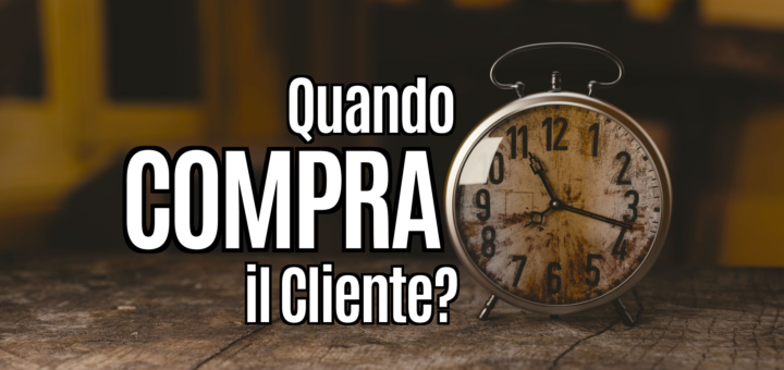 Il cliente compra quando vuole lui… 12 Copertina quando copra il cliente?