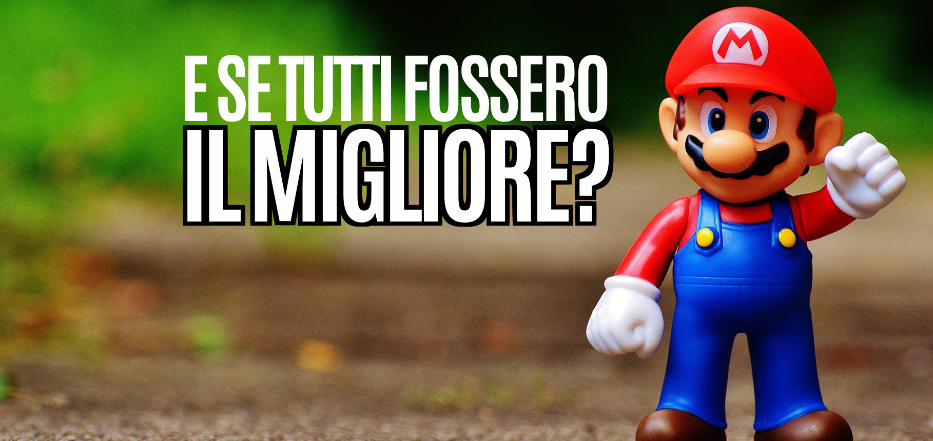 E se tutti fossero “IL MIGLIORE”?