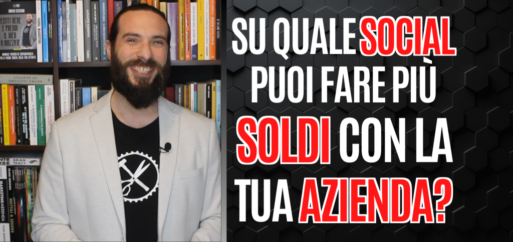 Su quale Social puoi fare più Soldi con la tua Azienda? 24 Blog del Sarto 1