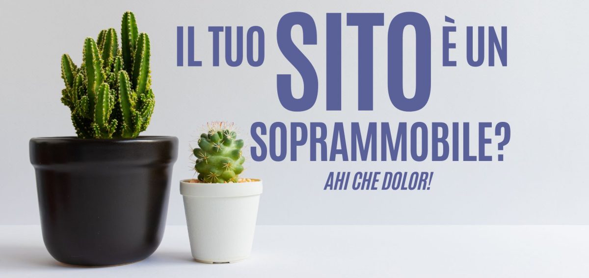 Il tuo sito è un soprammobile – parte 3