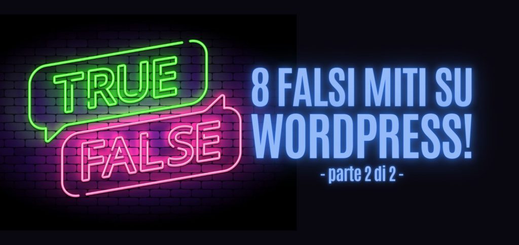 8 falsi miti su WordPress - parte 2 42 8 falsi miti su wordpress parte 2