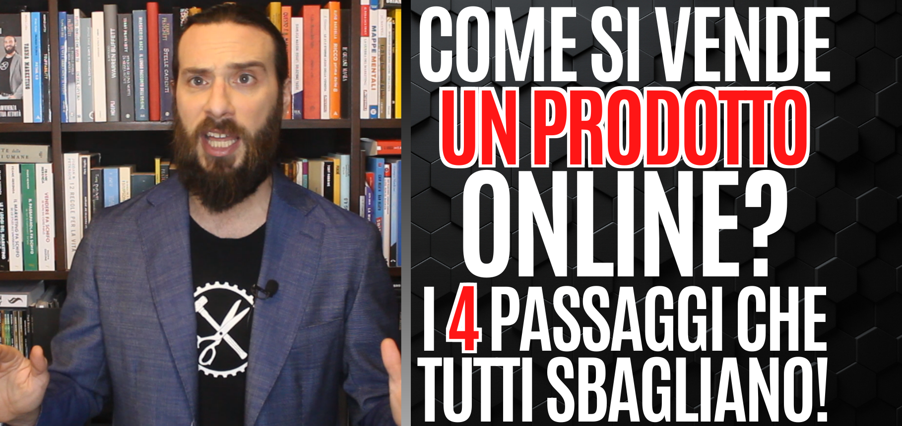 Come si vende un prodotto Online? Ecco i 4 passaggi che tutti sbagliano!