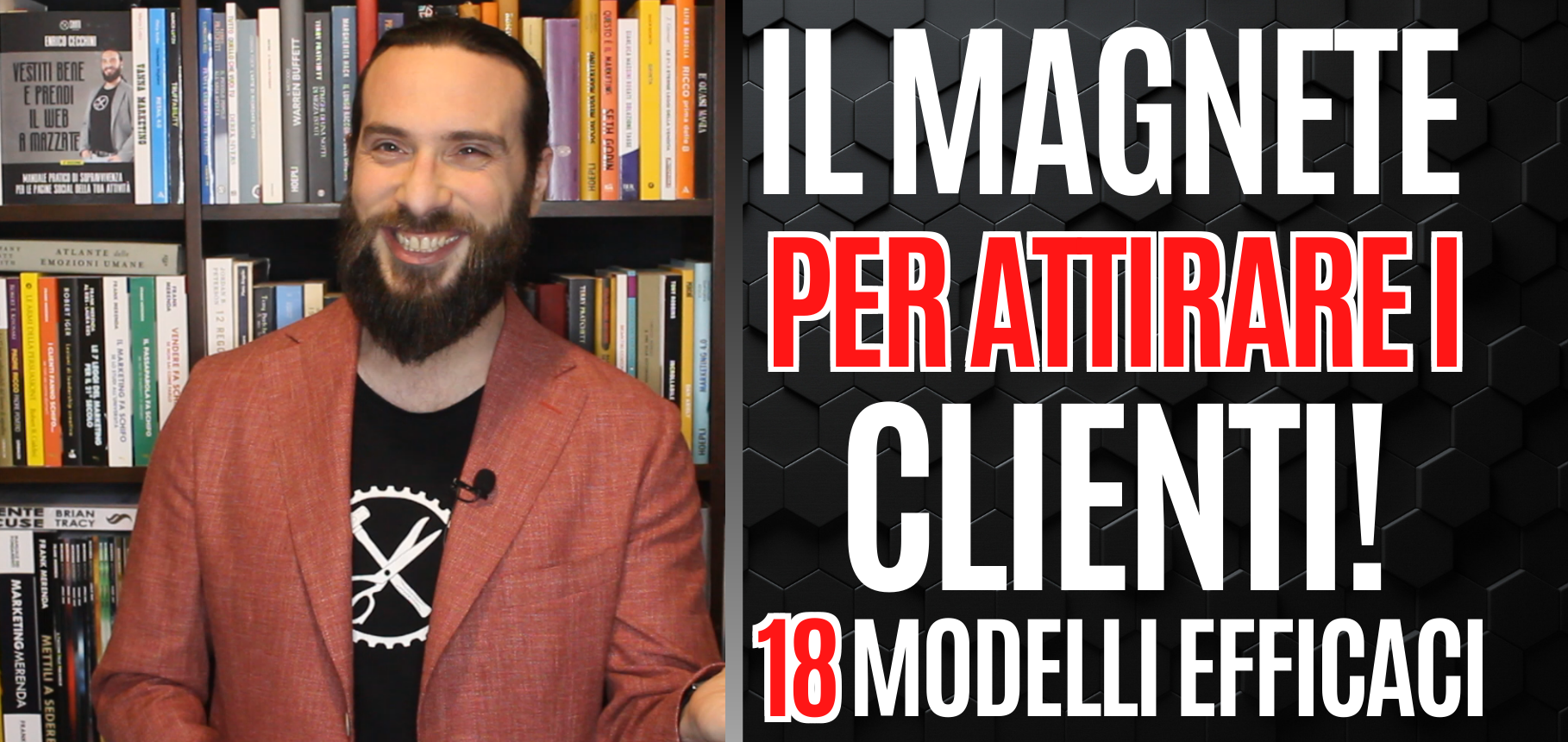 18 tipi di Magnete per attirare i Clienti!