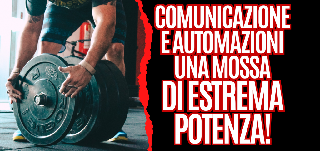 Comunicazione e automazioni: una mossa di estrema potenza! 13 Blog Arciere113