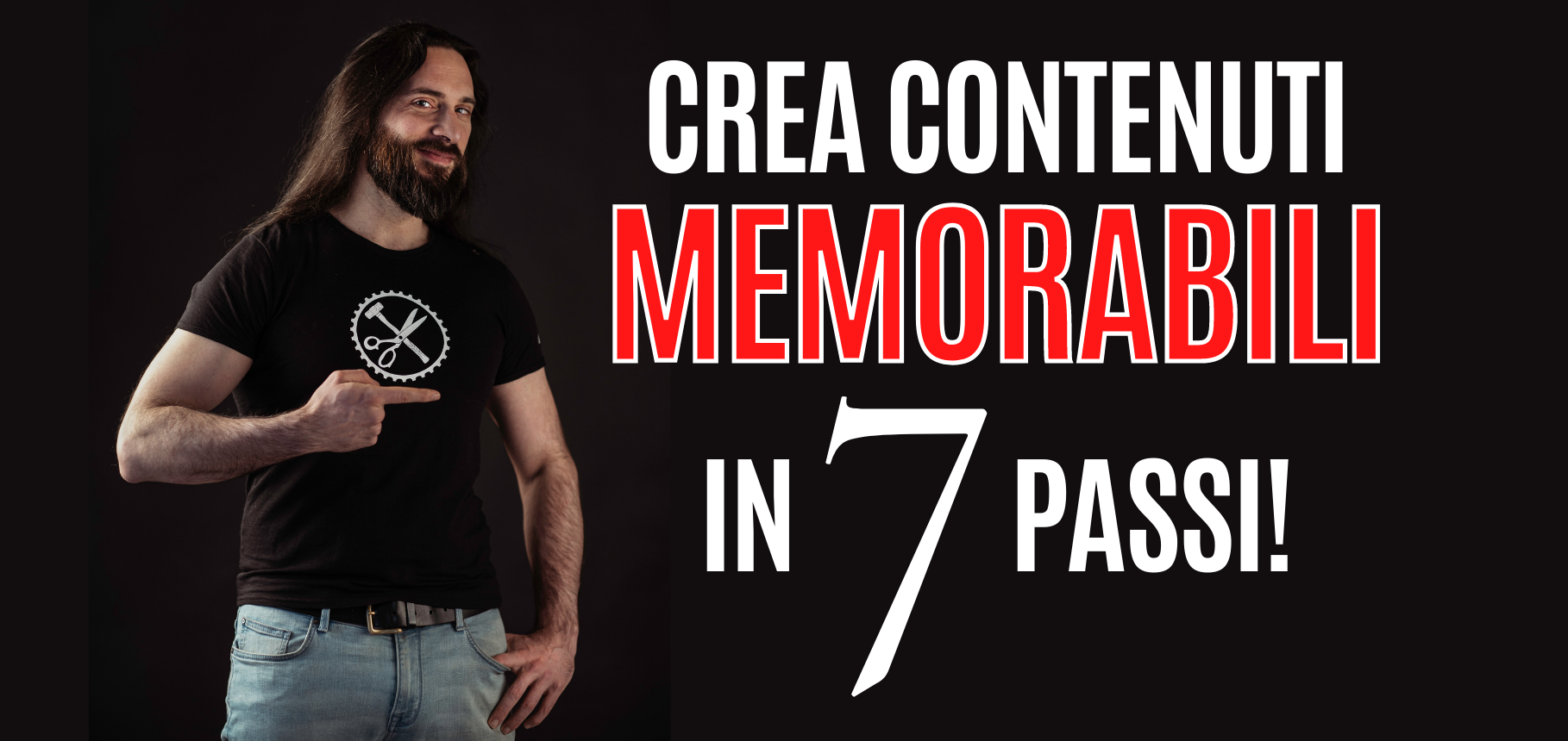 Come creare contenuti memorabili in 7 passi