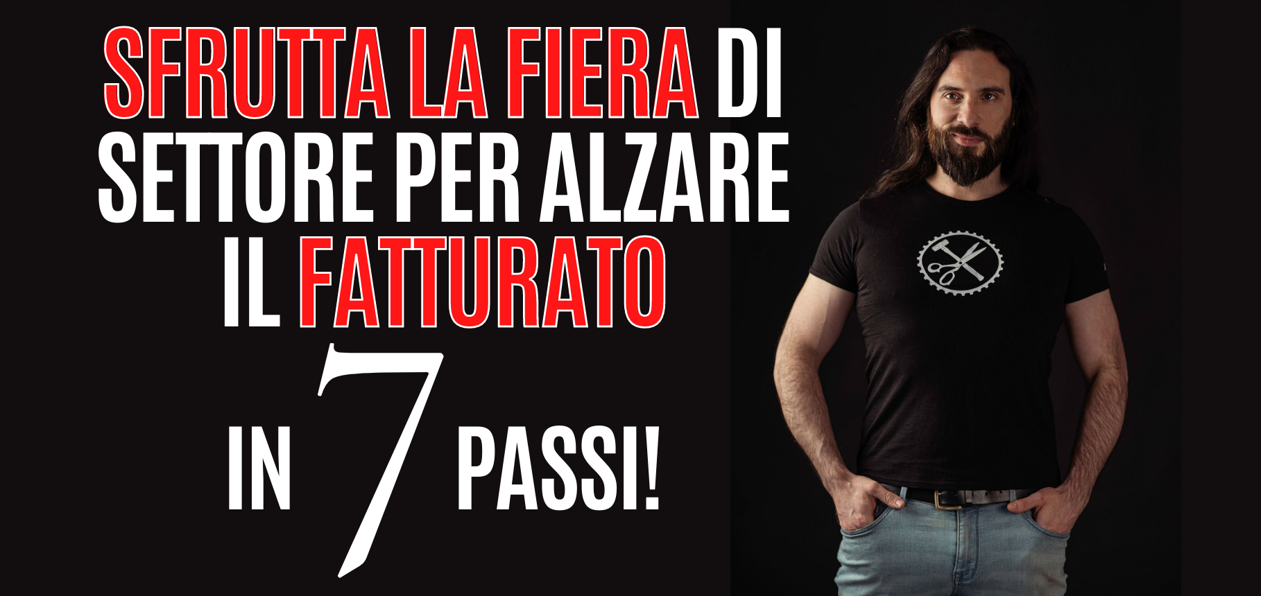 7 passi per alzare il Fatturato con la Fiera di settore!