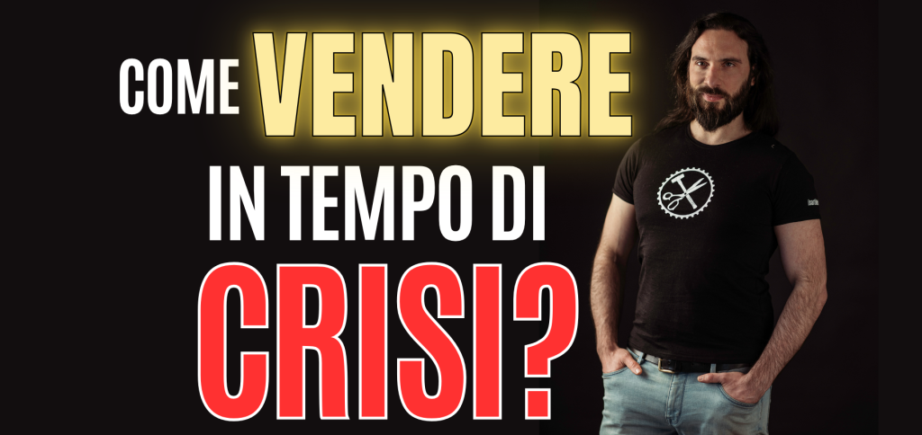 vendere in tempo di crisi - il blog dei Sarti del Web