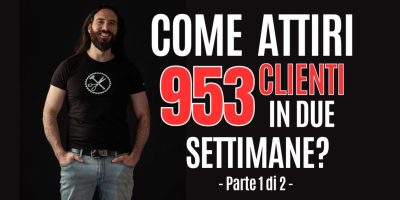 Come attiri 953 potenziali clienti in 2 settimane – parte 1 di 2