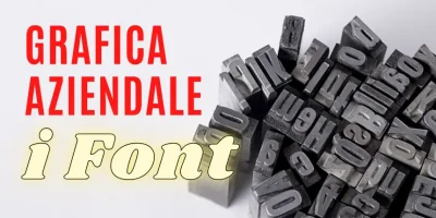 grafica aziendale: i font