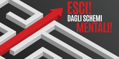Esci dagli schemi mentali!