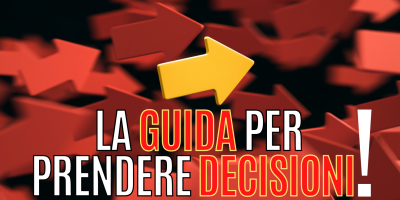 La guida definitiva per prendere le decisioni in azienda!
