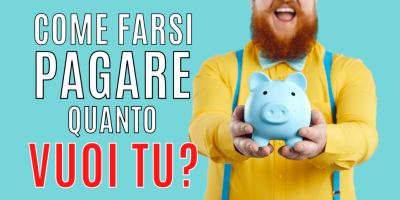 Vendita Su Misura 11 – Il cliente paga quanto vuoi tu… solo se applichi questa tecnica!