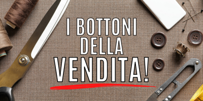 Vendita Su Misura 6 – Il primo – su sette – passi per Vendere