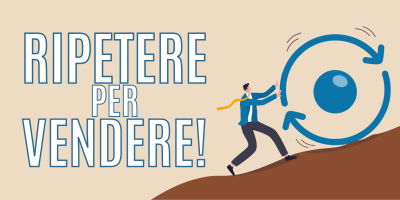 Trasforma le tue parole in soldi 57 – Ripetere per vendere