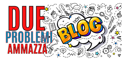 Trasforma le tue parole in soldi 53 – Due problemi GRAVISSIMI del tuo Blog