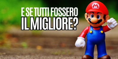 E se tutti fossero “IL MIGLIORE”?