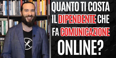 Quanto ti costa il Dipendente che fa Comunicazione Online nella tua Azienda?
