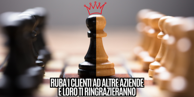 Ruba i clienti ad altre aziende e loro ti ringrazieranno