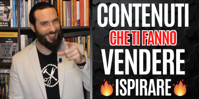Contenuti che ti fanno vendere – ispirare!