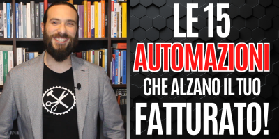 Le 15 Automazioni che alzano il fatturato della tua azienda