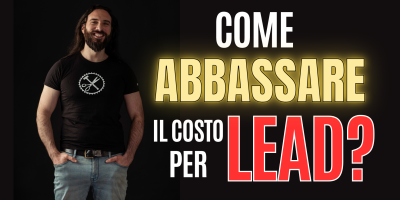 Come abbassare il costo per Lead ed attirare Clienti migliori - articolo blog dei Sarti del Web
