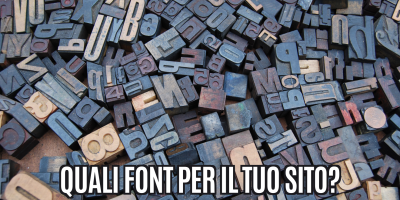 Come scegliere i font perfetti per il tuo sito – Parte 1