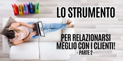 crm come relazionarsi meglio parte 2