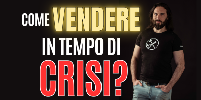 vendere in tempo di crisi - il blog dei Sarti del Web
